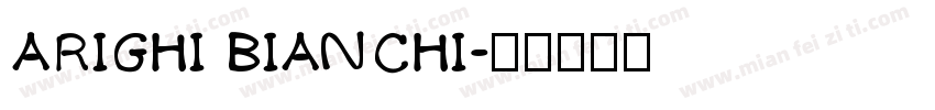 ARIGHI BIANCHI字体转换